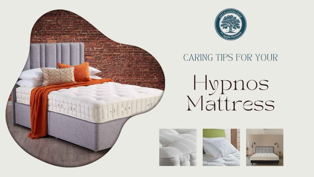 caring tips for your hypnos mattress